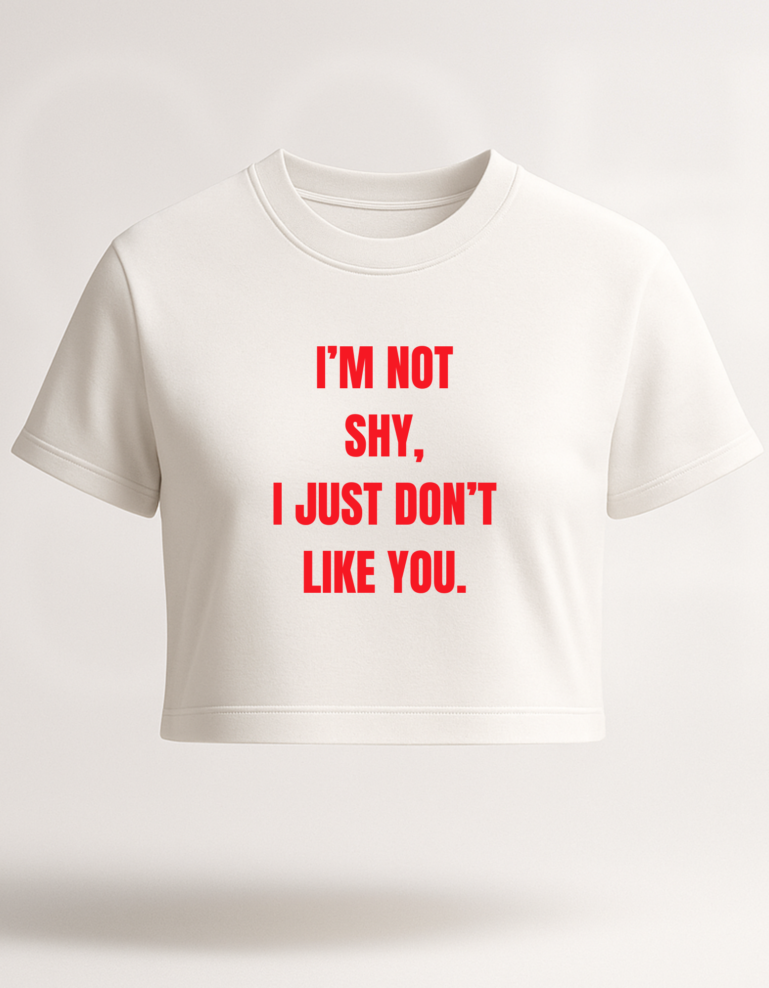 “I’m Not Shy” Statement Crop Top